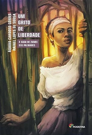 Grito de Liberdade, Um - a Saga de Zumbi dos Palmares