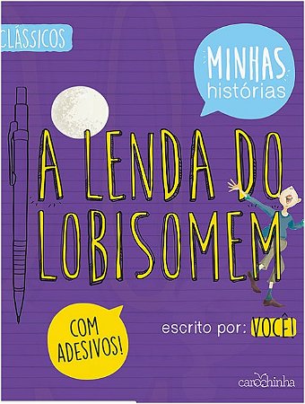 Lenda do Lobisomem, a - Escrito Por: Voce!