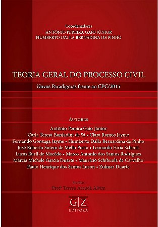 Teoria Geral do Processo Civil - Novos Paradigmas Frente ao Cpc/2015