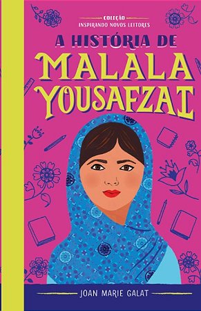 Historia de Malala, A: Colecao Inspirando Novos Leitores