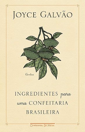Ingredientes para Uma Confeitaria Brasileira
