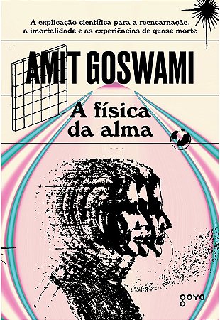 A Física da Alma - 04ed/21