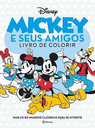 Mickey e Seus Amigos - Livro de Colorir