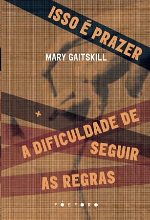 Isso e Prazer +: a Dificuldade de Seguir as Regras