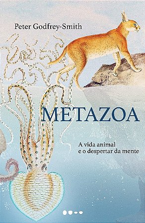 Metazoa: a Vida Animal e o Despertar da Mente