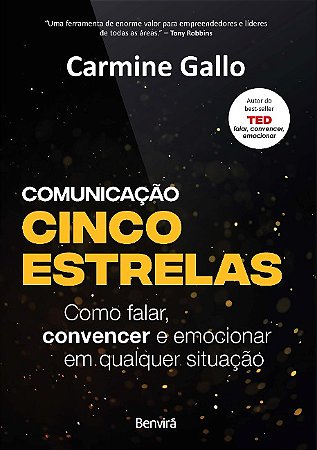 Comunicacao Cinco Estrelas: Como Falar, Convercer e Emocionar em Qualquer S