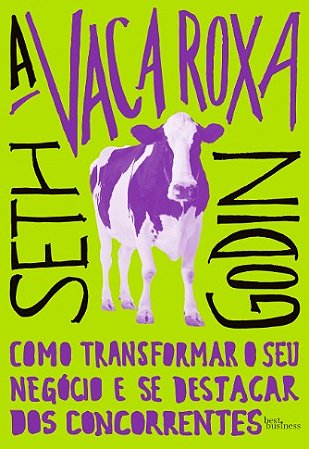 Vaca Roxa, A: Como Transformar o Seu Negocio e se Destacar dos Concorrentes