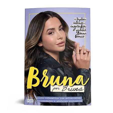 Bruna por Bruna: a Trajetoria Intensa e Inspiradora da Youtuber Bruna Gomes