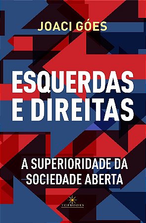 Esquerdas e Direitas: a Superioridade da Sociedade Aberta