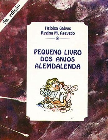 Pequeno Livro dos Anjos Alemdalenda