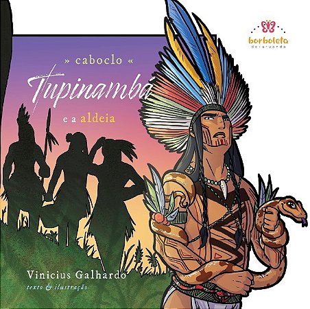 Caboclo Tupinamba: e a Aldeia