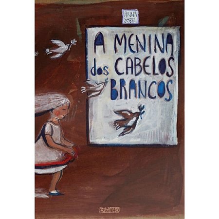 Menina dos Cabelos Brancos, A