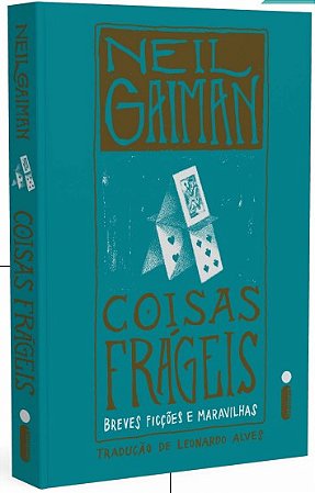 Coisas Frageis: Breves Ficcoes e Maravilhas