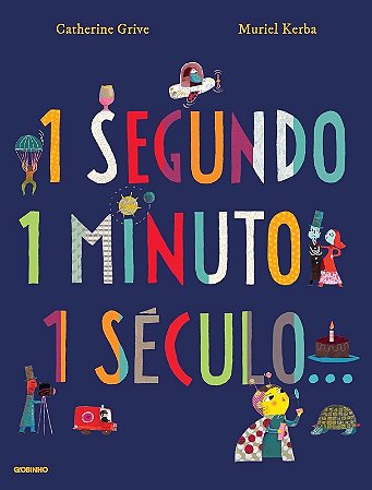 1 Segundo, 1 Minuto, 1 Seculo