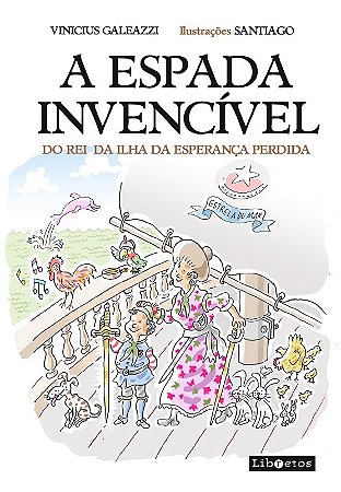 Espada Invencivel, A: do Rei da Ilha da Esperanca Perdida