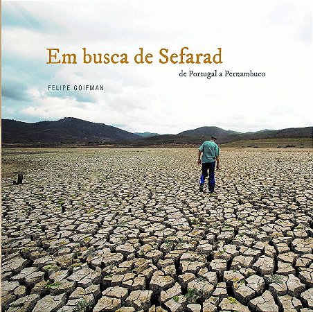 Em Busca de Sefarad - de Portugal a Pernambuco