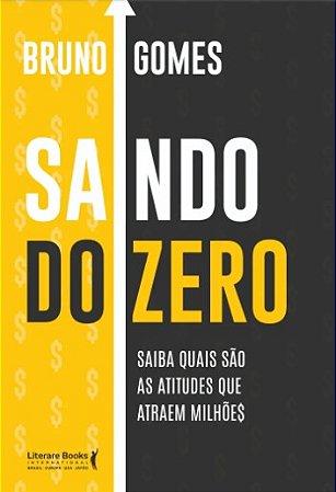 Saindo do Zero: Saiba Quais Sao as Atitudes Que Atraem Milhoes