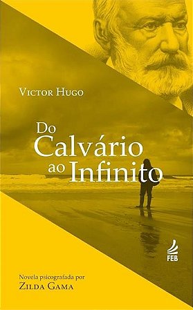 Do Calvario ao Infinito