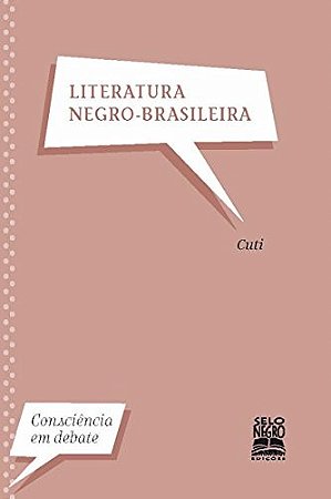 Literatura Negro-brasileira - Col. Consciencia em Debate
