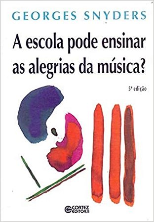 Escola Pode Ensinar as Alegrias da Musica  (a)