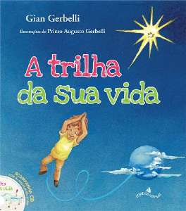 Trilha da Sua Vida, A