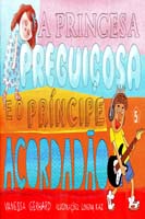 Princesa Preguiçosa e o Príncipe Acordadão, A