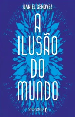 Ilusao do Mundo, A