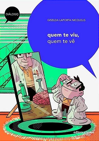 Quem te Viu, Quem te Ve