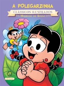 Polegarzinha, a  - Col.turma da Monica Classicos Ilustrados