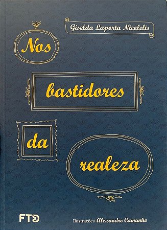 Nos Bastidores da Realeza