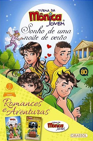 Turma da Monica Jovem - Romances e Aventuras
