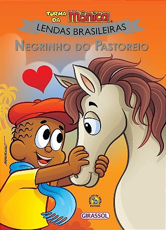 Turma da Monica - Lendas Brasileiras: Negrinho do Pastoreio