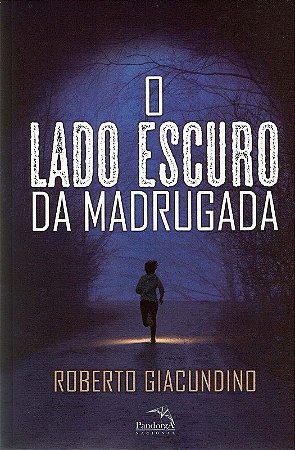 Lado Escuro da Madrugada, O