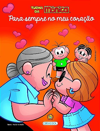 Turma da Monica Bem-me-quer - para Sempre no Meu Coracao