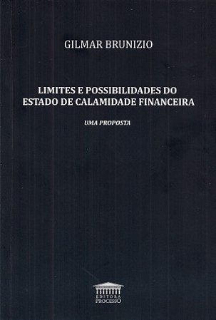 Limites e Possibilidades do Estado de Calamidade Financeira: Uma Proposta