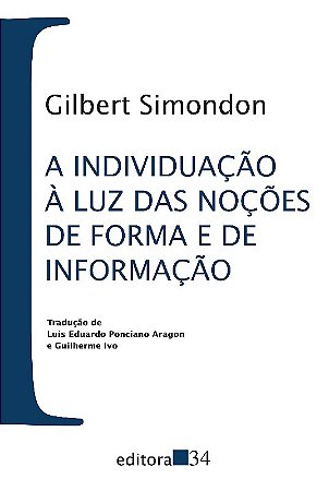 Individuacao a Luz das Nacoes de Forma e de Informacao, A