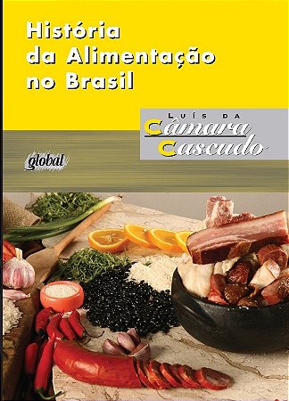 Historia da Alimentacao no Brasil