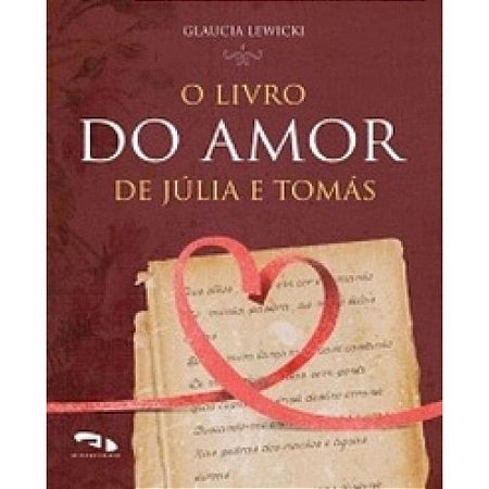 Livro do Amor de Julia e Tomas, O
