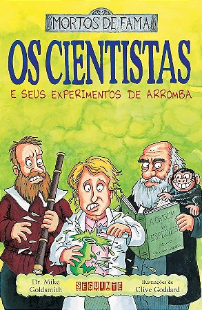 Cientistas e Seus Experimentos de Arromba, os