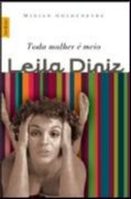 Toda Mulher e Meio Leila Diniz - Bestbolso