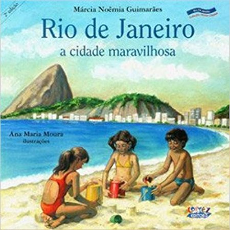 Rio de Janeiro, a Cidade Maravilhosa