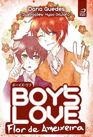 Boys Love - Flor de Ameixeira