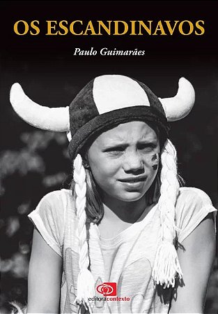 Escandinavos, os - Col. Povos e Civilizacoes