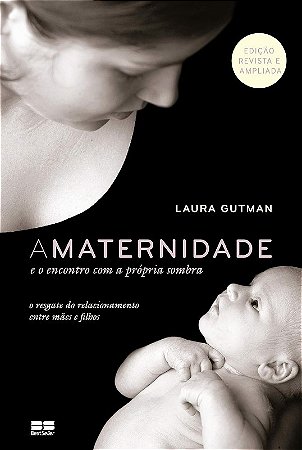 Maternidade e o Encontro com a Propria Sombra, A