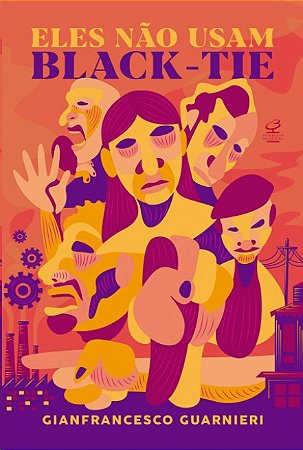 Eles Nao Usam Black-tie