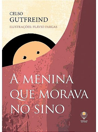 Menina Que Morava no Sino, A