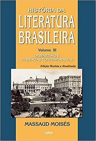 Historia da Literatura Brasileira - Vol. Iii