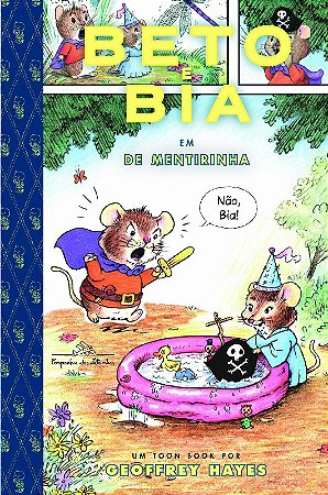 Beto e Bia em de Mentirinha