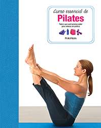 Curso Essencial de Pilates - Serie: Curso Essencial.