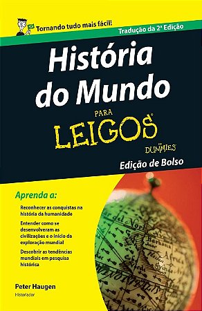 Historia do Mundo para Leigos - Edicao de Bolso